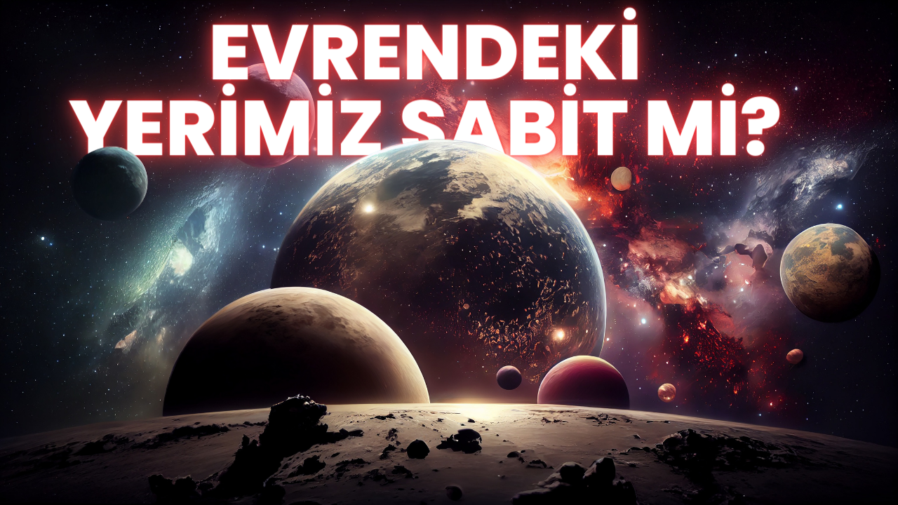 EVRENDE NEREDE OLDUĞUNUZU HİÇ MERAK ETTİNİZ Mİ?